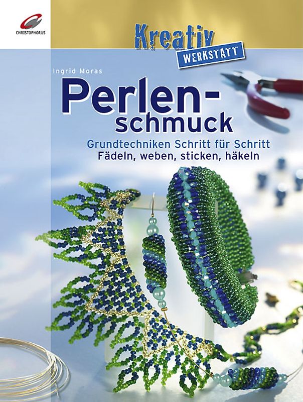 Perlenschmuck - Grundtechniken Schritt für Schritt