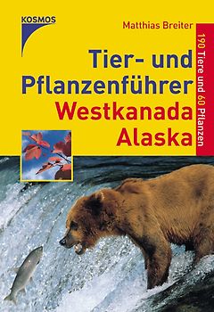 Tier- und Pflanzenführer Westkanada /Alaska