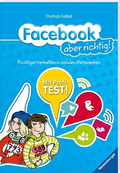 Facebook aber richtig!