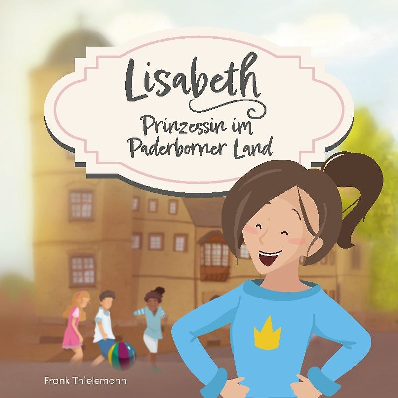 Lisabeth - Prinzessin im Paderborner Land