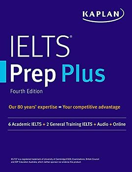 IELTS Prep Plus: 6 Academic IELTS + 2 General IELTS + Audio + Online (Kaplan Test Prep)