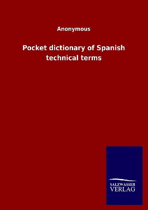 Pocket dictionary of Spanish technical terms