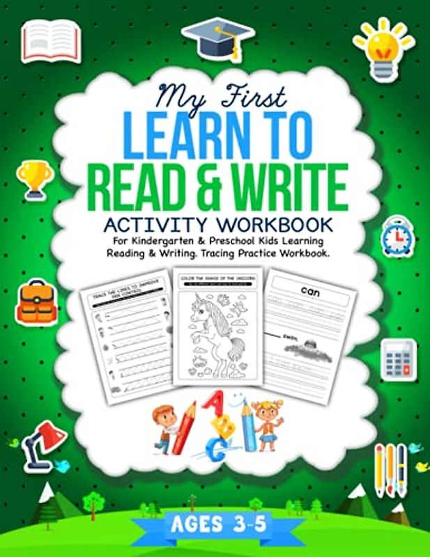 My First Learn To Read & Write Activity Workbook: For Kindergarten & Preschool Kids Learning Reading & Writing. Tracing Practice Book. | Ages 3-5 (Learn to Read and Write)