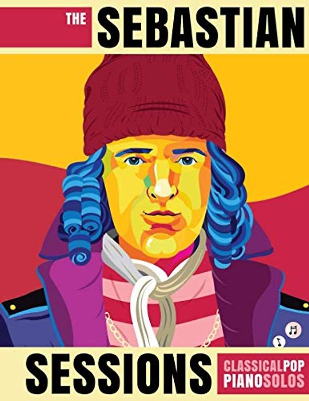 The Sebastian Sessions: Classical Pop Piano Solos