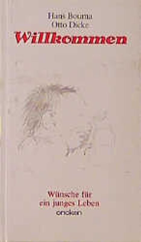 Willkommen. Wünsche für ein junges Leben