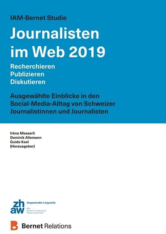 IAM-Bernet Studie Journalisten im Web 2019