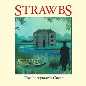 Strawbs - The Ferryman's Curse
