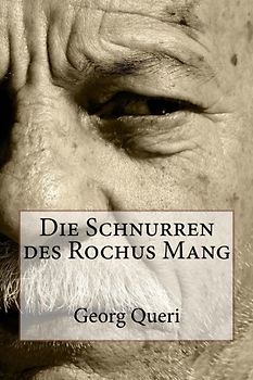 Die Schnurren des Rochus Mang