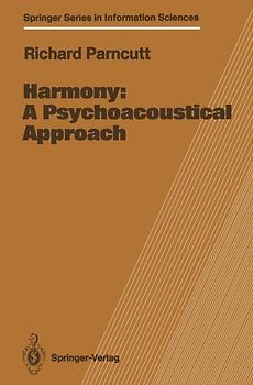 Harmony: A Psychoacoustical Approach