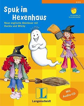 Langenscheidt Spuk im Hexenhaus - Buch mit Audio-CD. Neue englische Abenteuer mit Huckla und Witchy