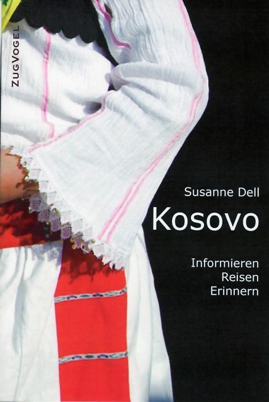KOSOVO Informieren - Reisen - Erinnern