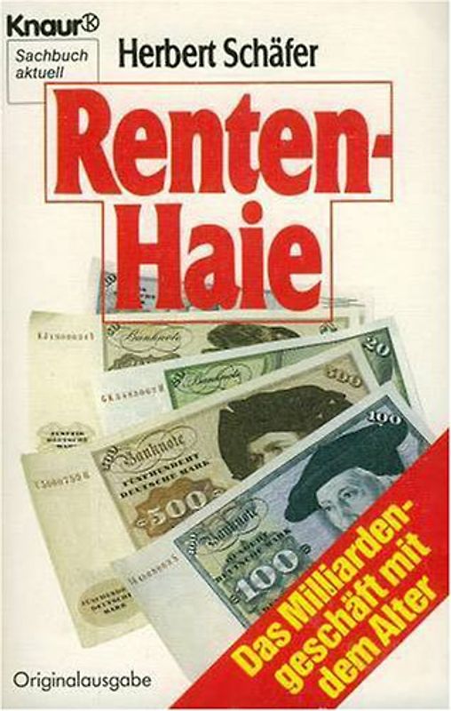 Renten-Haie. Das Milliardengeschäft mit dem Alter