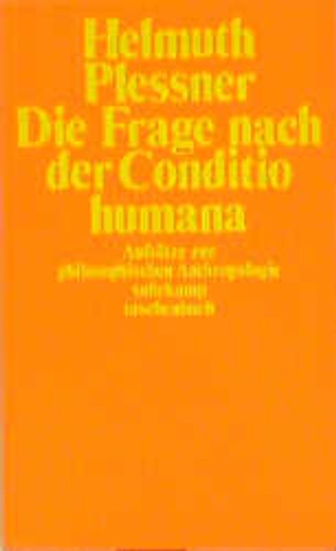 Die Frage nach der Conditio humana