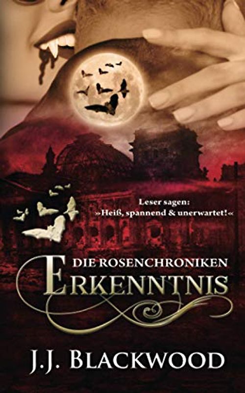 Erkenntnis: Ein Vampirroman (Die Rosenchroniken, Band 3)
