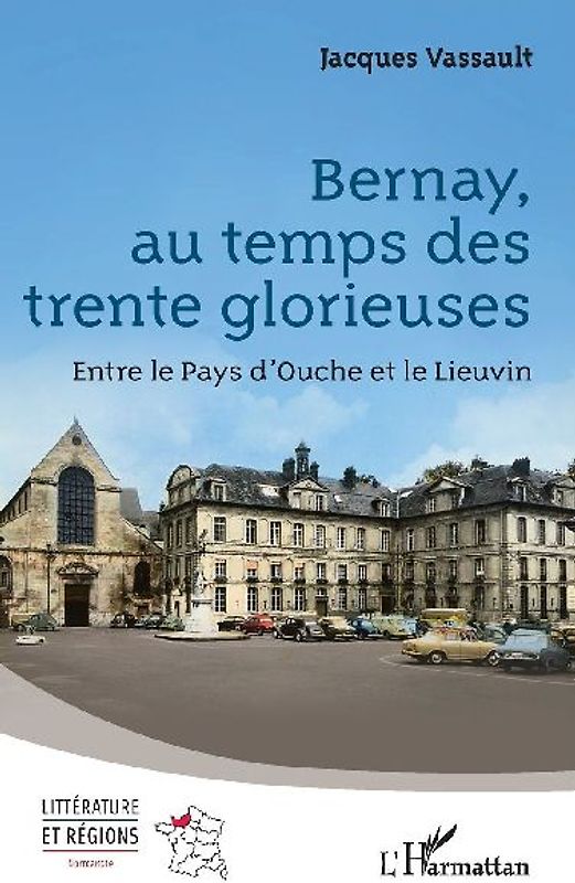 Bernay, au temps des trente glorieuses