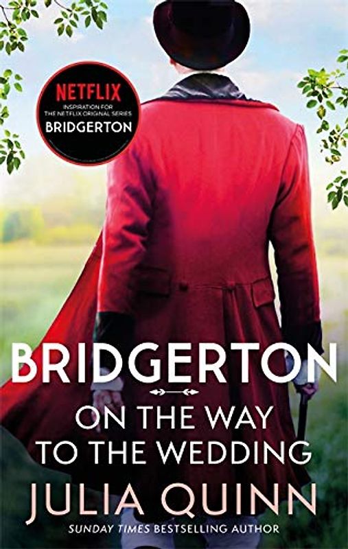 Bridgerton: On The Way To The Wedding (Bridgertons Book 8): Inspiration for the Netflix Original Series Bridgerton (Bridgerton Family, Band 8)