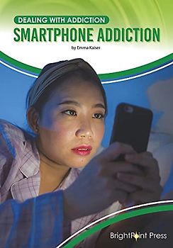 Smartphone Addiction (Dealing With Addiction)