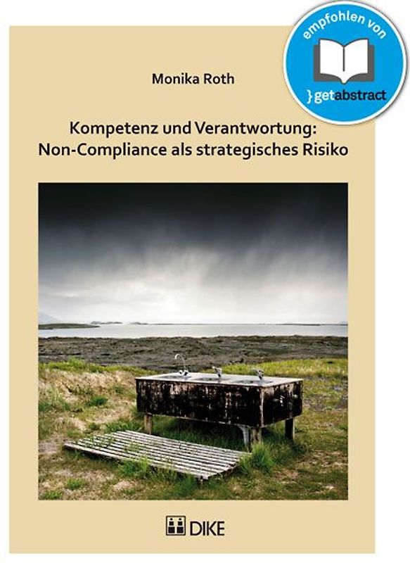 Kompetenz und Verantwortung: Non-Compliance als strategisches Risiko