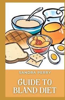 Guide to Bland Diet: A bland diet is commonly recommended for people who have an inflammatory bowel condition or who need to help reduce stomach irritation and discomfort.