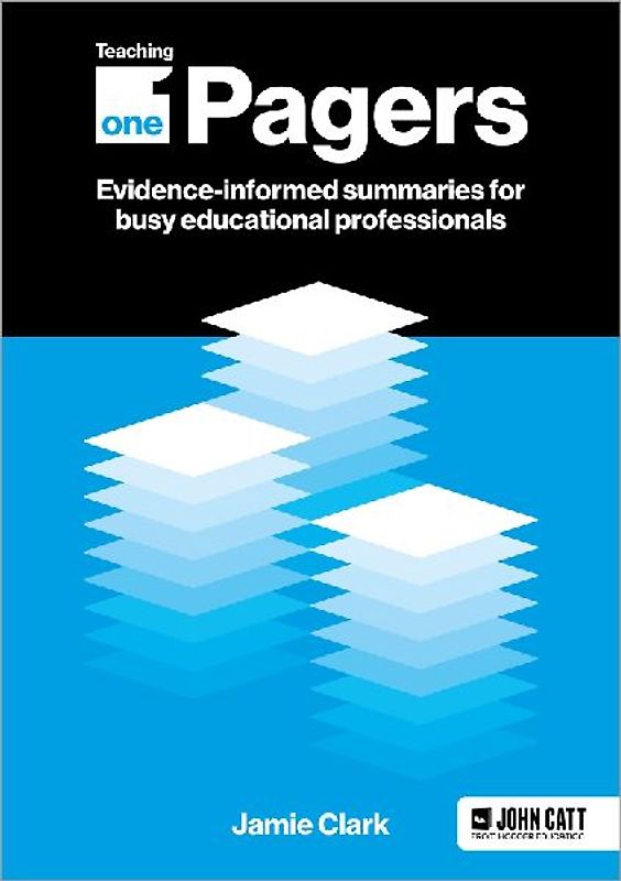 Teaching One-Pagers: Evidence-informed summaries for busy educational professionals