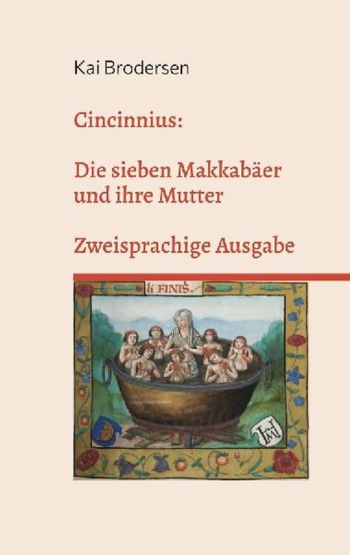 Cincinnius: Die sieben Makkabäer und ihre Mutter
