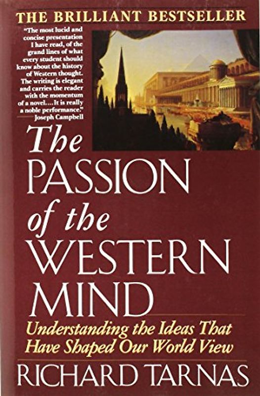Passion of the Western Mind - Richard Tarnas