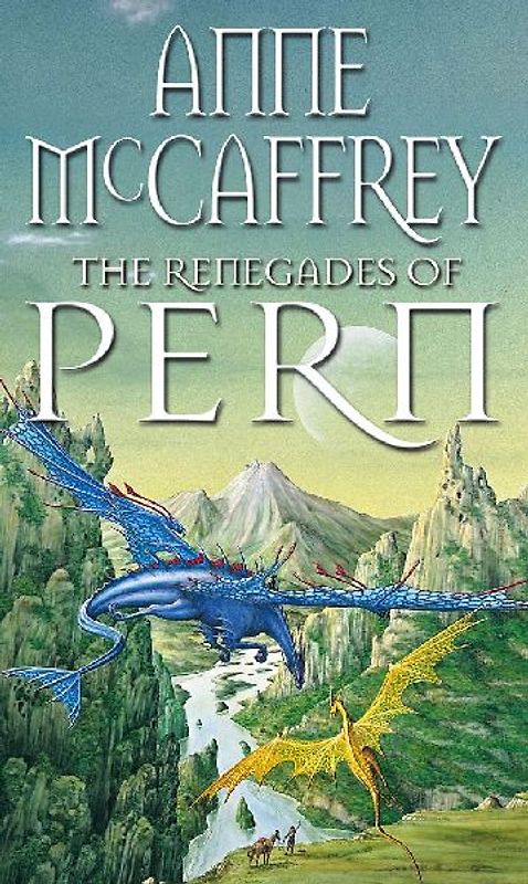 [THERENEGADES OF PERN BY MCCAFFREY, ANNE]PAPERBACK - McCaffrey, Anne