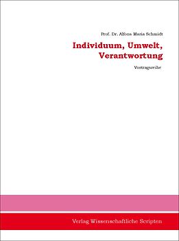 Individuum, Umwelt, Verantwortung