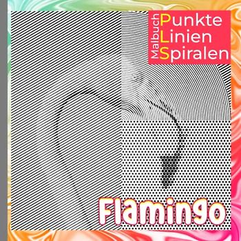 Flamingo Punkte Linien Spiralen Malbuch: Bild von Watvogel Spiralbuch zum Zeichnen von Linien | 30 Illustrationen Bilder für Liebhaber jeden Alters | ... Kreativität | Angstlinderung | Jeder Anlass