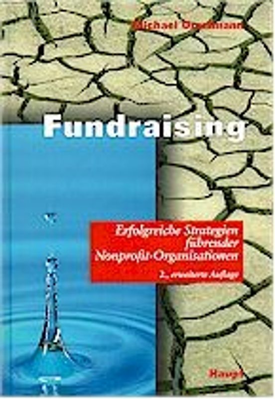 Fundraising. Erfolgreiche Strategien führender Nonprofit-Organisationen