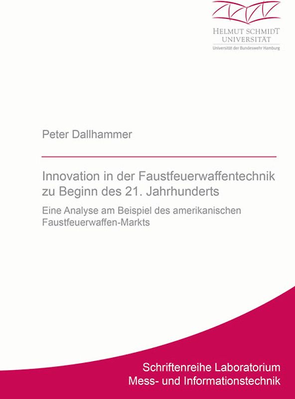 Innovation in der Faustfeuerwaffentechnik zu Beginn des 21. Jahrhunderts