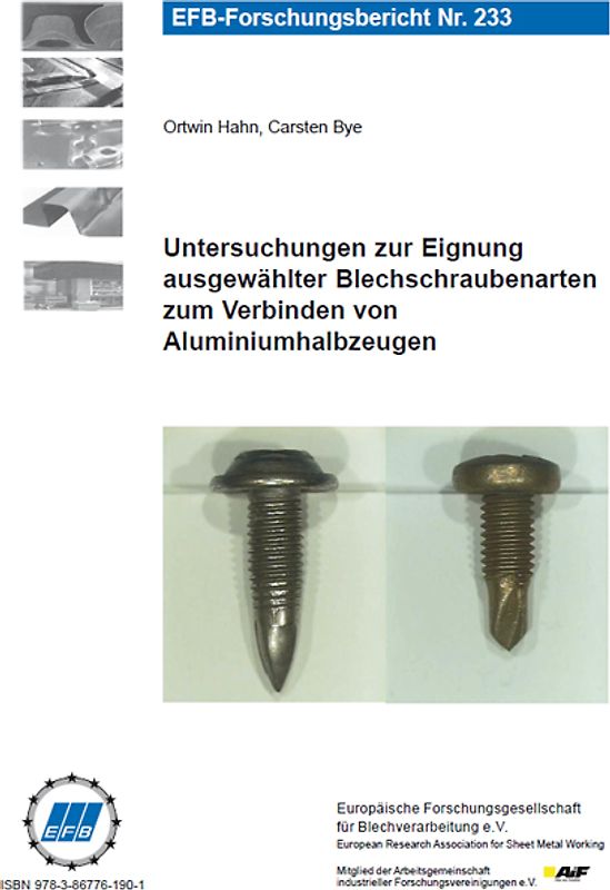 Untersuchungen zur Eignung ausgewählter Blechschraubenarten zum Verbinden von Aluminiumhalbzeugen