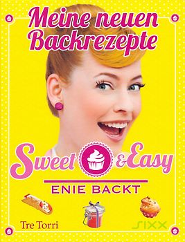 Sweet & Easy - Enie backt