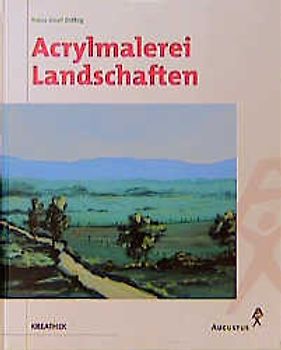 Acrylmalerei Landschaften