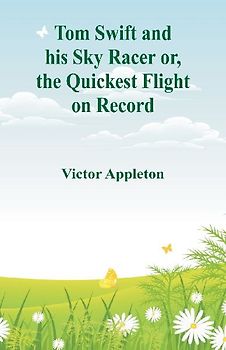 Tom Swift and his Sky Racer