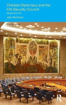 Chinese Diplomacy and the UN Security Council
