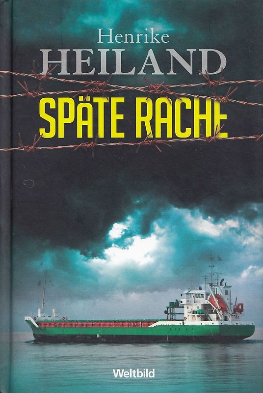 Späte Rache - Henrike Heiland [Gebundene Ausgabe, Weltbild]