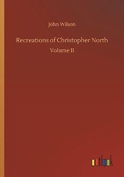 Recreations of Christopher North