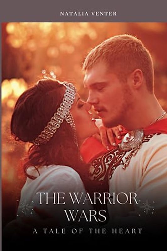 Warrior wars: A tale of the heart, christian fiction for women, young adult fiction