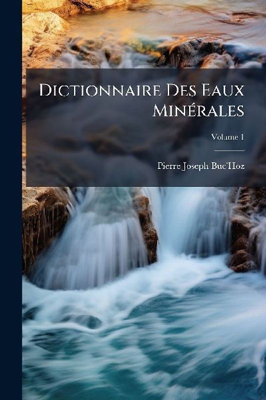 Dictionnaire Des Eaux MinÃ(c)rales