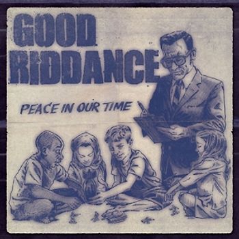 Good Riddance - Peace in Our Time
