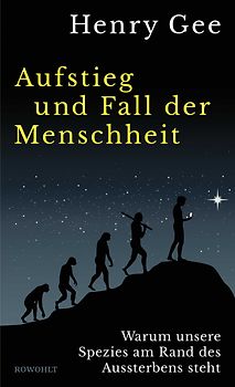 Aufstieg und Fall der Menschheit
