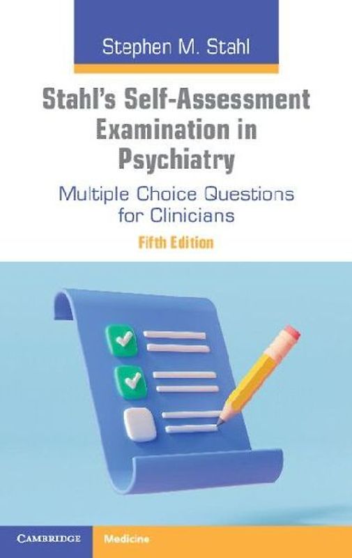 Stahl's Self-Assessment Examination in Psychiatry