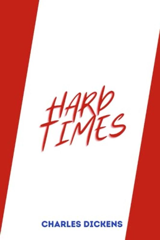 hard times by charles dickens