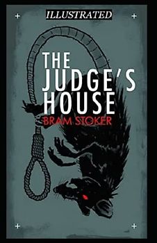 The Judge's House Illustrated