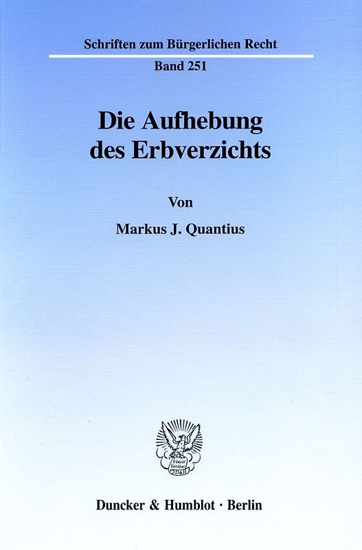 Die Aufhebung des Erbverzichts.