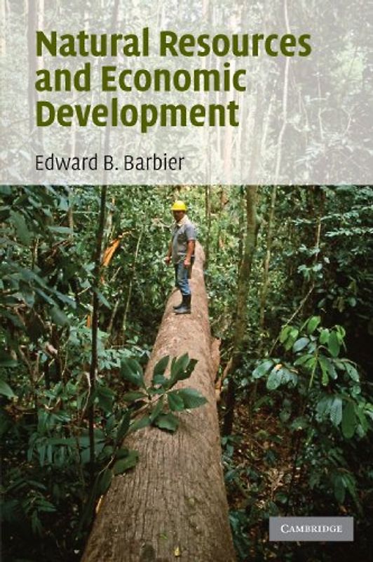 Natural Resources and Economic Development - Barbier, Edward B.