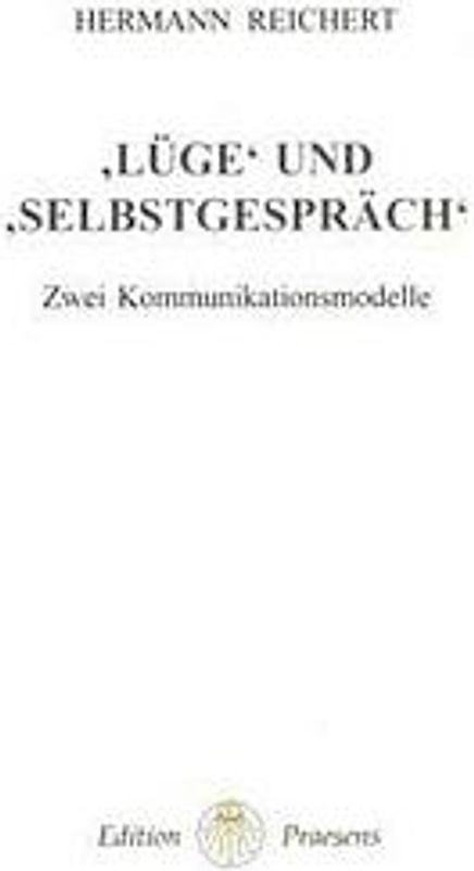 "Lüge" und "Selbstgespräch"