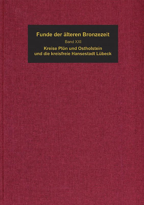 Die Funde der älteren Bronzezeit des nordischen Kreises in Dänemark, Schleswig-Holstein und Niedersachsen