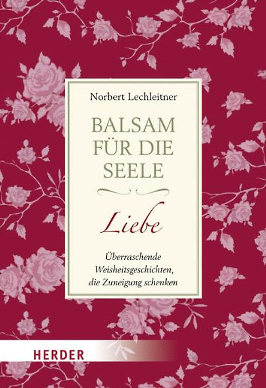 Balsam für die Seele - Liebe